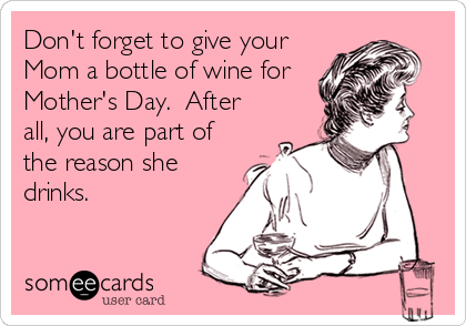 Celebrate Mom with Wine